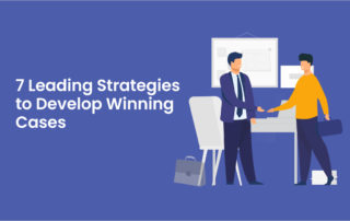 7 Leading Strategies to Develop Winning Cases